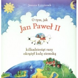 O tym jak Jan Paweł II...