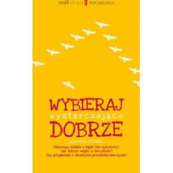 Wybieraj wystarczająco dobrze