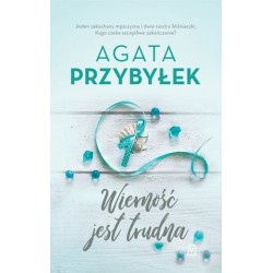 Wierność jest trudna...