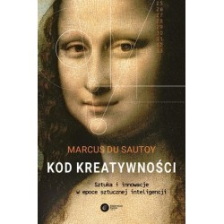 Kod kreatywności. Sztuka i...