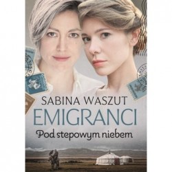 Pod stepowym niebem Saga...