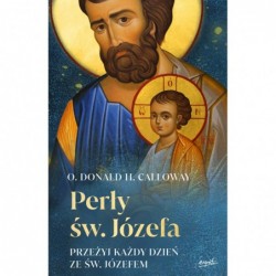 Perły św. Józefa. Przeżyj...