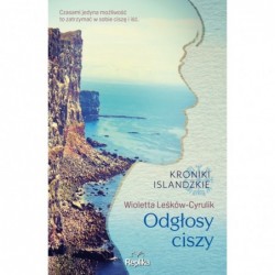 Odgłosy ciszy. Kroniki...