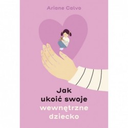 Jak ukoić swoje wewnętrzne...