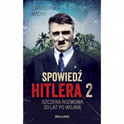 Spowiedź Hitlera 2. Szczera...