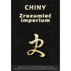 Chiny. Zrozumieć imperium