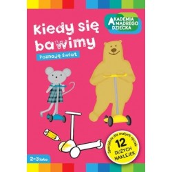 Kiedy się bawimy. Akademia...