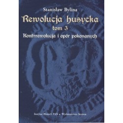 Rewolucja husycka. Tom 3:...