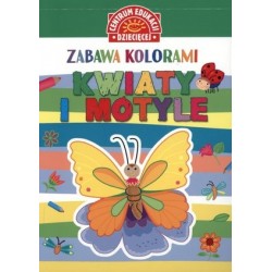 Zabawa kolorami. Kwiaty i...