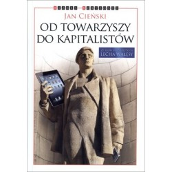 Od towarzyszy do kapitalistów