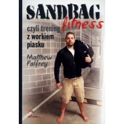 Sandbag Fitness, czyli...