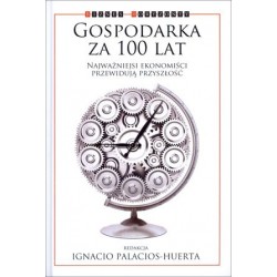 Gospodarka za 100 lat....