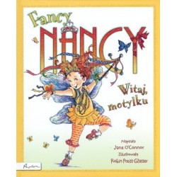 Fancy Nancy. Witaj, motylku