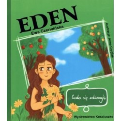 Cuda się zdarzają. Eden