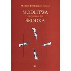 Modlitwa prowadząca do środka