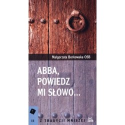 Abba, powiedz mi słowo...