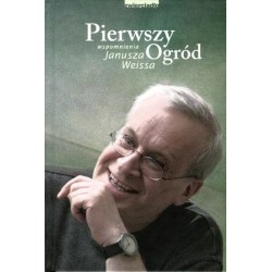 Pierwszy Ogród. Wspomnienia...