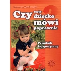 Czy moje dziecko mówi...