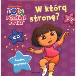 Dora poznaje świat. W którą...