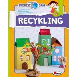 Zrobisz to sam! Recykling