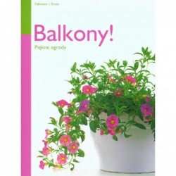 Balkony! Piękne ogrody