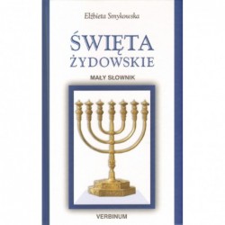 Święta żydowskie. Mały słownik