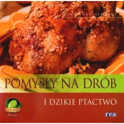 Pomysł na drób i dzikie...