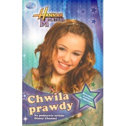 Hannah Montana. Chwila prawdy