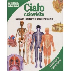 Ciało człowieka. Narządy,...
