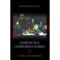 Ogrom zła i odrobina dobra....