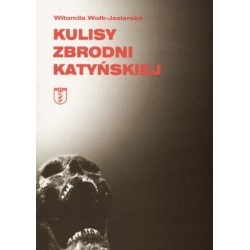 Kulisy zbrodni katyńskiej