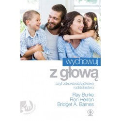 Wychowuj z głową, czyli...