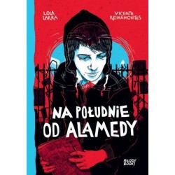 Na południe od Alamedy