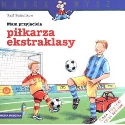 Mądra Mysz. Mam przyjaciela...