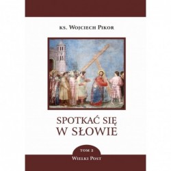 Spotkać się w Słowie. Tom...