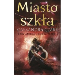 Miasto szkła. Cykl Dary...