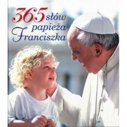 365 słów papieża Franciszka