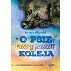 O psie, który jeździł...