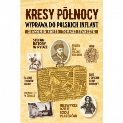 Kresy północy. Wyprawa do...