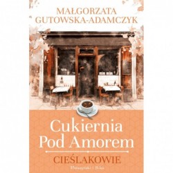 Cukiernia pod Amorem. Tom...