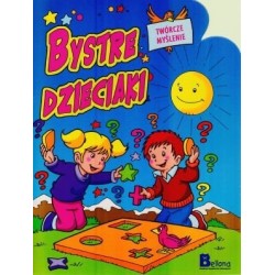 Bystre dzieciaki. Twórcze...
