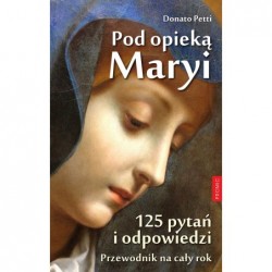 Pod opieką Maryi. 125 pytań...