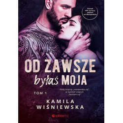 Od zawsze byłaś moja. Tom 1