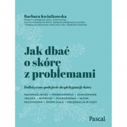 Jak dbać o skórę z problemami