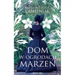 Dom w ogrodach marzeń