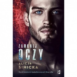 Zamknij oczy. Seria Oczy...