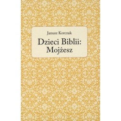 Dzieci Biblii: Mojżesz