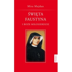 Św. Faustyna i Boże...