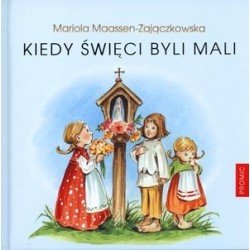 Kiedy święci byli mali