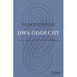 Dwa oddechy. Szkice o...